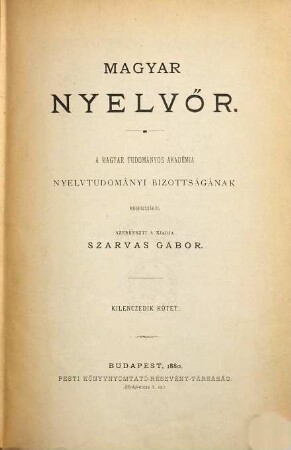 Magyar nyelvőr : a magyar nyelv és kultúra nemzetközi társaságának folyóirata. 9. 1880