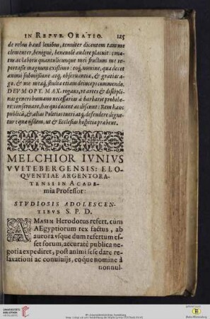 Melchior Ivnivs VVitebergensis: Eloqvuentiae Argentoratensi in Academia Professor: Stvdiosis adolescentibvs S.P.D.
