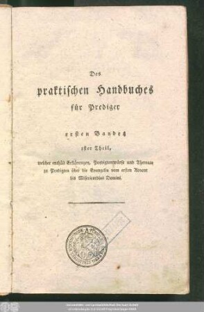 1,1: [Welcher enthält Erklärungen, Predigtentwürfe und Themata zu Predigten über die Evangelia vom ersten Advent bis Misericordias Domini]