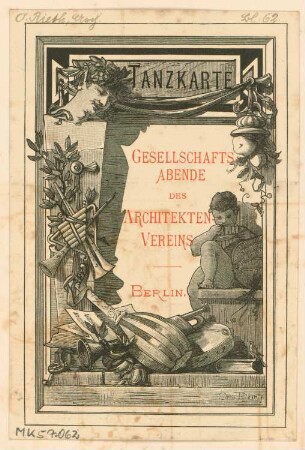 Tanzkarte für die Gesellschaftsabende des Architekten-Vereins zu Berlin Monatskonkurrenz November 1883: Ansicht Vorderseite (vergl. MK 57-057: Vorlage)