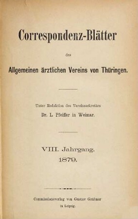Korrespondenz-Blätter des Allgemeinen Ärztlichen Vereins von Thüringen. 8. 1879