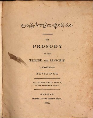 The Prosody of the Telugu and Sanscrit Languages explained