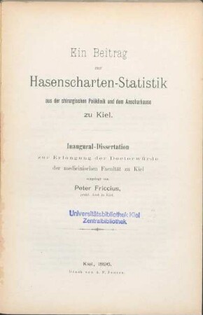 Ein Beitrag zur Hasenscharten-Statistik aus der chirurgischen Poliklinik und dem Anscharhause zu Kiel