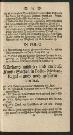 Allerhand nützlich- und curieuse Kunst-Sachen in Folio- Median- Regal- auch noch grösserm Format