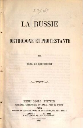 Les Conférences de Genève 1861 : rapports et discours publiés au nom du Comité de l'Alliance évangélique. [3], La Russie orthodoxe et protestante