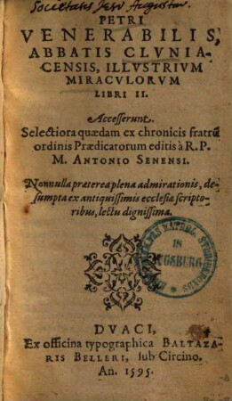 Petri Venerabilis Abbatis Clvniacensis Illustrivm Miraculorvm Libri II.