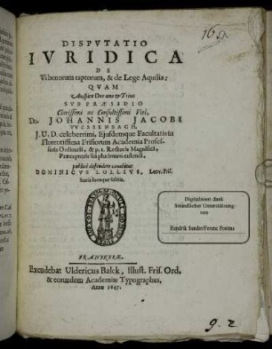 Disputatio Ivridica De Vi bonorum raptorum, & de Lege Aquilia