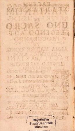 Pactum Marianum De Uno Sacro Legendo Aut Procurando : In Alma Majore Cong. Academica B.V.M. Ab Angelo Salutatae Ingolstadii Erectum Anno M.DC.LVIII. Saepius instauratum, Ac Denuo Hoc Anno M.DCC.XXV. Confirmatum Calendis Januarij Anno M.DCC.XXV.