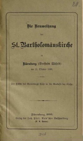 Die Neuweihung der St. Bartholomäuskirche in Nürnberg (Vorstadt Wöhrd) am 31. Okt. 1886