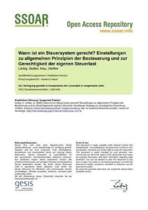Wann ist ein Steuersystem gerecht? Einstellungen zu allgemeinen Prinzipien der Besteuerung und zur Gerechtigkeit der eigenen Steuerlast