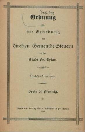 Ordnung für die Erhebung der direkten Gemeinde-Steuern in der Stadt Pr. Eylau :m Nachdruck verboten