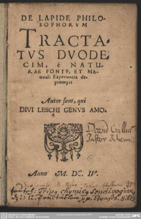 De Lapide Philosophorvm Tractatvs Dvodecim : e Naturae Fonte Et Manuali Experientia deprompti