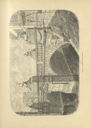 Fig. 57. Ansicht der ehemaligen Herkules-Brücke