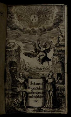 Johannis Angeli Silesii Geistreiche Sinn- vnd Schlussrime