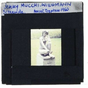 Mucchi-Wiegmann, Sitzende