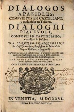 Dialogos apazibles : Compvestos En Castellane, y traduzìdos en Roscàno = Dialoghi piacevoli