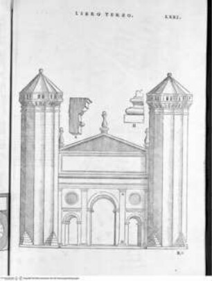 Il Terzo Libro di Sabastiano Serlio Bolognese, nel qual si figurano, e descrivono le antiquità di Roma ..., Folio LXXI: Stadttor von Spello, Ansicht