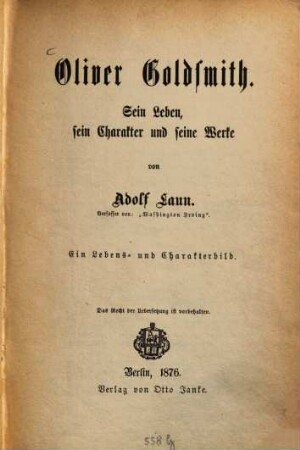 Oliver Goldsmith : sein Leben, sein Charakter und seine Werke ; ein Lebens- und Charakterbild