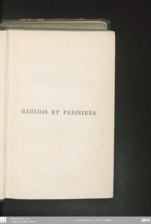 Gaulois et Parisiens : Eugène Labiche, Henry Meilhac et Ludovic Halévy, Edmond Gondinet