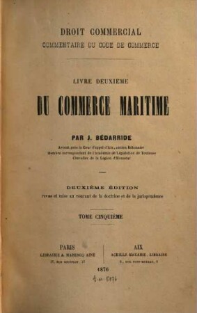 Commentaire du code de commerce : droit commercial, Livre 2, Tome 5. Du commerce maritime