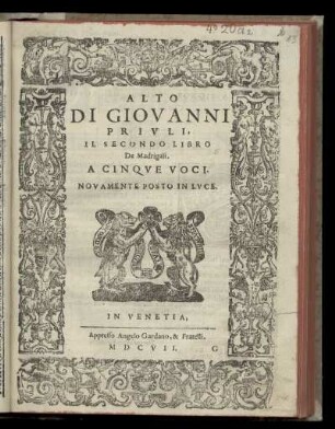 Giovanni Priuli: Il secondo libro de madrigali. A cinque voci ... Alto