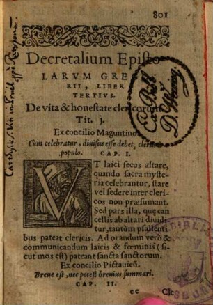 Decretales epistolae summorum pontificum : una cum probatissimis doctissimorum virorum scholiis, suis locis ad marginem adiectis. 2. (1555). - S. 801-1698