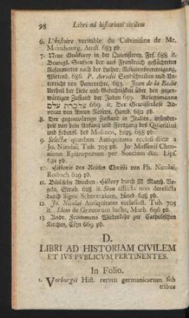 D. Libri Ad Historiam Civilem Et Ius Publicum Pertinentes.