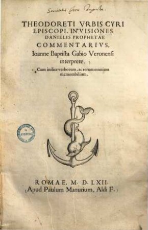 Theodoreti urbis Cyri episcopi, in visiones Danielis prophetae commentarius