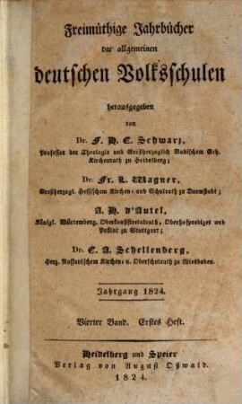 Freimüthige Jahrbücher der allgemeinen deutschen Volksschulen. 4, 4. 1824