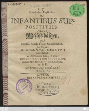 Schediasma Physicum de Infantibus Supposititiis, Vulgo Wechselbälgen