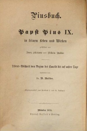 Piusbuch : Papst Pius IX. vom Beginn des allg. Concils bis zur Gefangenschaft im Vatican