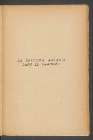 La reforma agraria bajo el fascismo