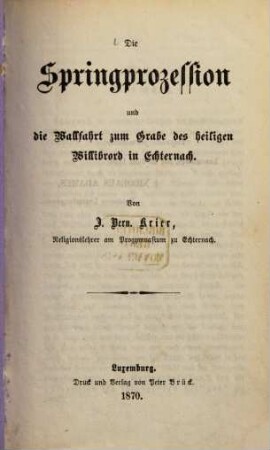 Die Springprozession und die Wallfahrt zum Grabe des heiligen Willibrord in Echternach