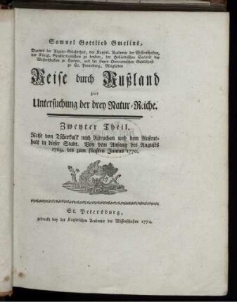 T.2: Reise von Tscherkask nach Astrachan und dem Aufenthalt in dieser Stadt : Von dem Anfang des Augusts 1769. bis zum 5. Junius 1770.