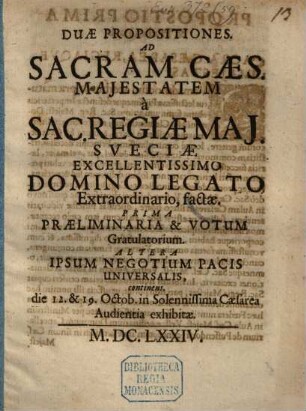 Duae Propositiones ad S. Caes. Mai. à Sueciae Legato factae