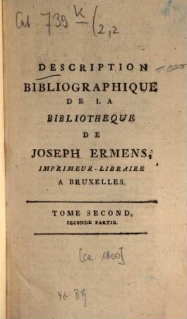 Description Bibliographique De La Bibliotheque De Joseph Ermens, Imprimeur-Libraire, 2,2