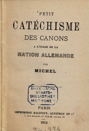 Petit catéchisme des canons à l'usage de la nation allemande par Michel