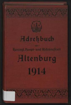 1914: Adressbücher Thüringer Städte : Altenburg