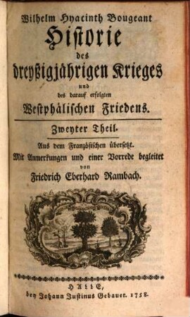Historie des dreyßigjaehrigen Krieges und des darauf erfolgten Westphaelischen Friedens, 2