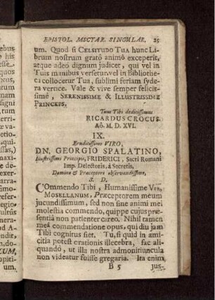 IX. Eruditissimo Viro, Dn. Georgio Spalatino, Illustrissimi Principis, Friderici, Sacri Romani Imp. Delectoris, a Secretis ... / Apellus