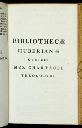 Bibliothecæ Huberianæ Codices Mss. Chartacei Theologici.