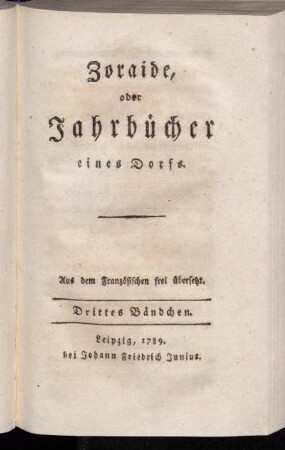 Bändchen 3: Zoraide, oder Jahrbücher eines Dorfs. Drittes Bändchen