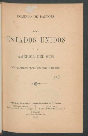 Los Estados Unidos y la América del Sur : los yankees pintados por sí mismos