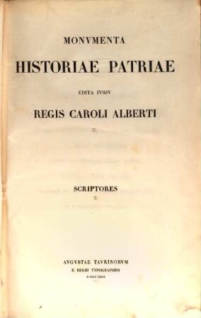 Historiae patriae Monumenta : edita iussu Regis Caroli Alberti. [Tomus 4], Scriptorum