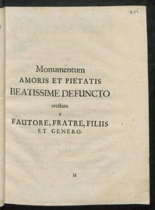 Monumentum Amoris Et Pietatis Beatissime Defuncto erectum a Fautore, Fratre, Filiis Et Genero.