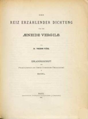 Der Reiz erzählender Dichtung und die Aeneide Vergils : Einladungsschrift zur Promotionsfeier des Oberen Gymnasiums (Paedagogiums) in Basel
