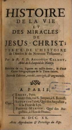 Histoire De La Vie Et Des Miracles De Jésus-Christ : Tirée De L'Histoire de l'Ancien & du Nouveau Testament