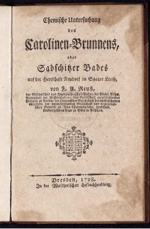 Chemische Untersuchung des Carolinen-Brunnens, oder Sadschitzer Bades auf der Herrschaft Neudorf im Saatzer Kreise