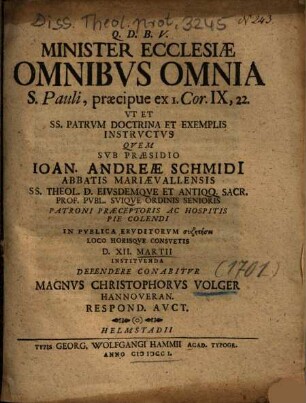 Minister Ecclesiae Omnibvs Omnia S. Pauli, præcipue ex I. Cor. IX, 22. Vt Et SS. Patrvm Doctrina Et Exemplo Instrvctvs