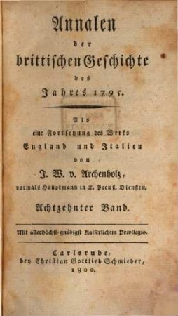 Annalen der Brittischen Geschichte des Jahrs ... : Als eine Fortsetzung des Werks England und Italien, 18. 1795